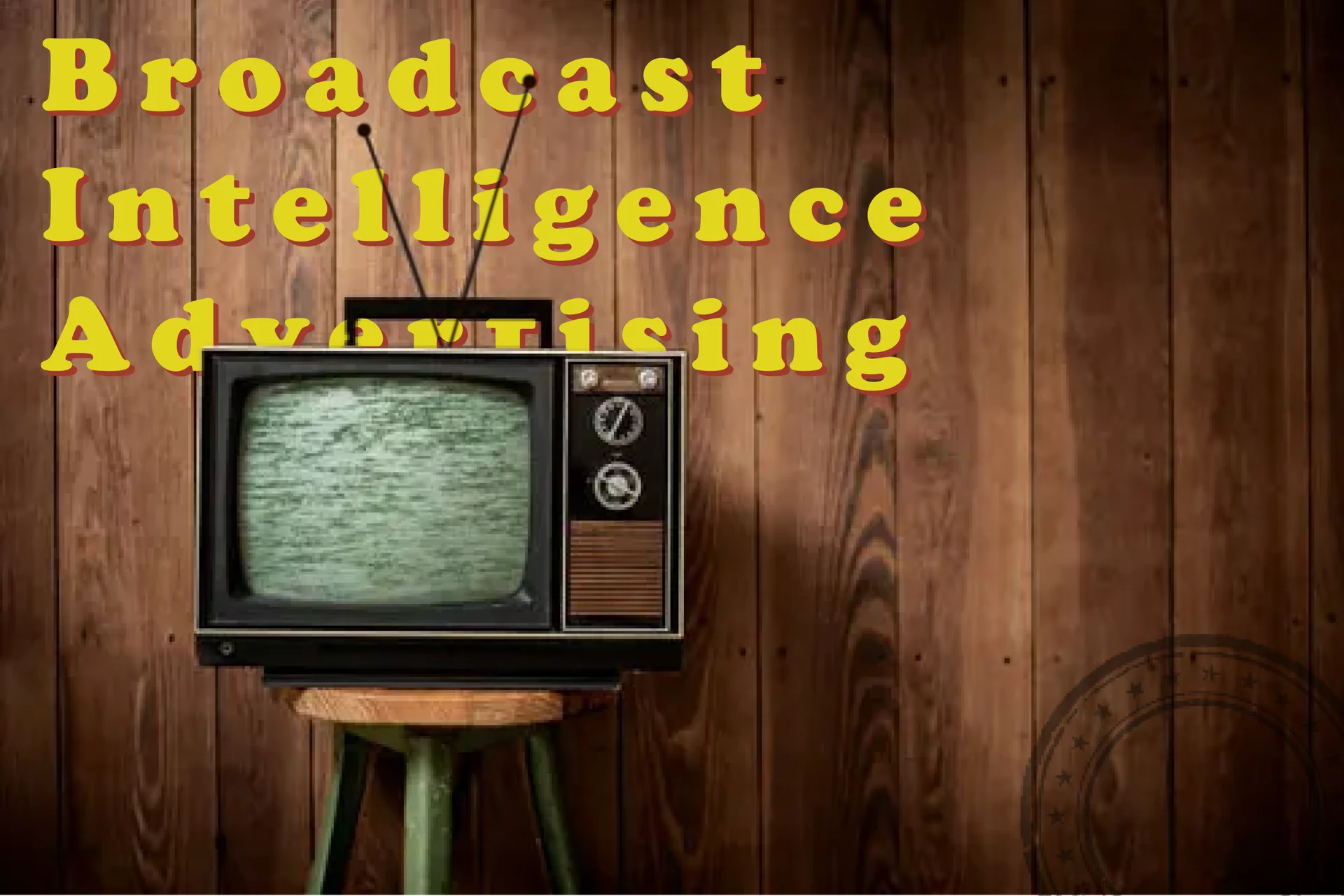 Broadcast Intelligence Advertising